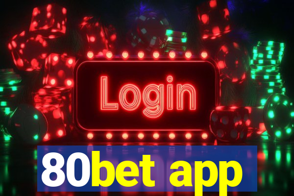 80bet app